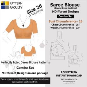 Saree Blouses - Round Deep Neckline - Size 26 - 9 Styles Sari Blouses - Sabyasachi-Single Katori-Double Katori-Princess Line-Three Darted-Four Darted pdf Patterns
