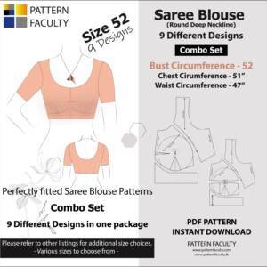 Saree Blouses - Round Deep Neckline - Size 52 - 9 Styles Sari Blouses - Sabyasachi-Single Katori-Double Katori-Princess Line-Three Darted-Four Darted pdf Patterns